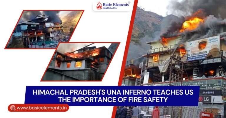 Himachal Pradesh's Una Inferno teaches us the importance of fire safety