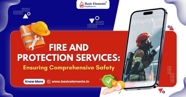 Fire and Protection Services: Ensuring Comprehensive Safety